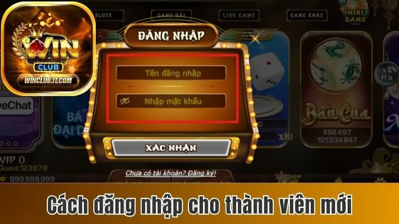 Đăng Nhập Winclub - Thao Tác Nhanh Gọn Trong Vòng 3 Phút 1 Cách đăng nhập nhanh và dễ cho thành viên mới