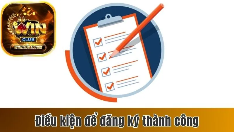 Cách Đăng Ký Winclub - Các Thao Tác Cơ Bản, Dễ Thực Hiện 1 Điều kiện để đăng ký thành công cổng game