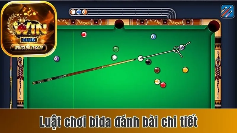 Luật Chơi Bida Đánh Bài Và Những Kinh Nghiệm Chơi Hay 3 Giới thiệu luật chơi bida đánh bài chi tiết cho người mới