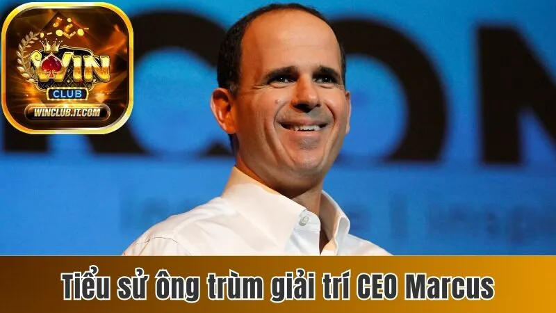 Giới Thiệu Ceo Marcus - Ông Trùm Giải Trí Phía Sau Winclub 1 Tiểu sử ông trùm cá cược